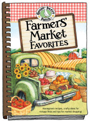 Farmers' Market Gooseberry Patch Cookbook