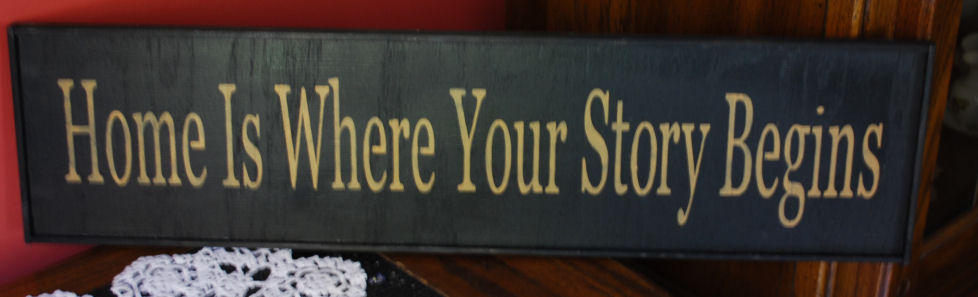 Home is Where Your Story Begins Handmade Sign