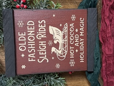 Old Fashioned Sleigh Rides Handmade Wood Sign 10.5